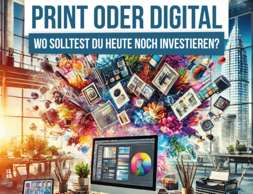 Print oder Digital: Wo solltest du heute noch investieren?